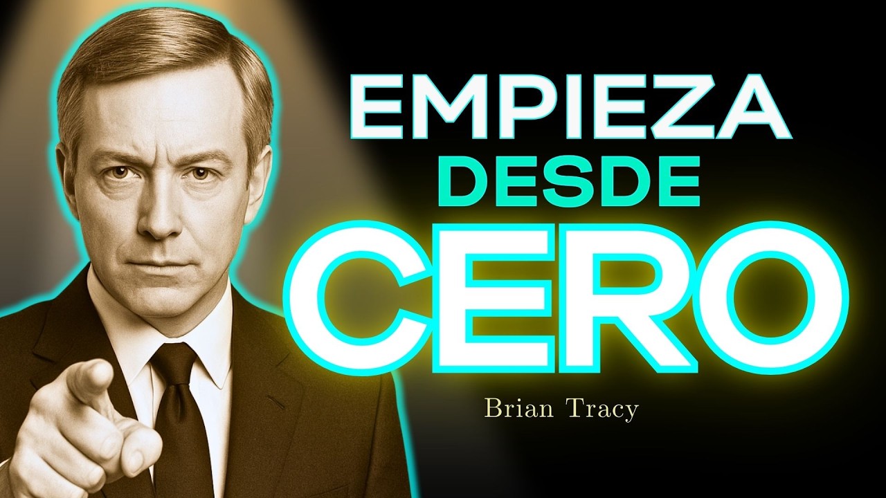 💎 EMPIEZA De CERO Haz de Este, El Mejor Año De Tu Vida / Brian Tracy