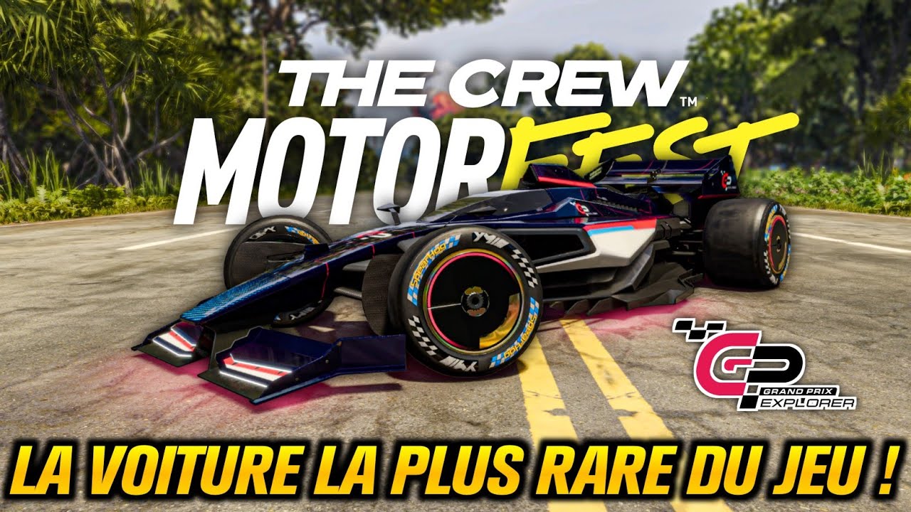 THE CREW MOTORFEST - LA VOITURE LA PLUS RARE DU JEU ! Formule 1 GP Explorer !