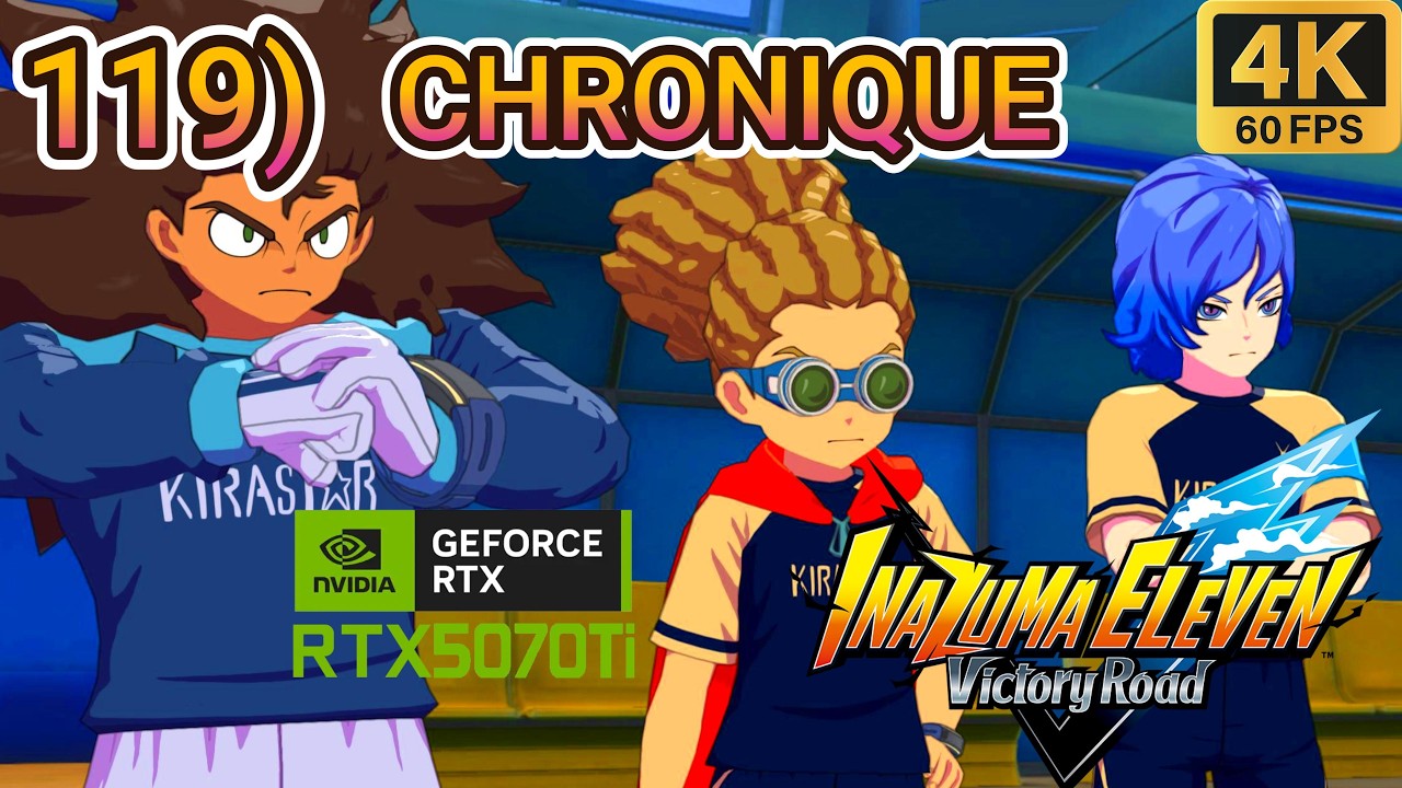 Inazuma Eleven Victory Road  MODE Chronique Partie 119 4k QUALITY ULTRA