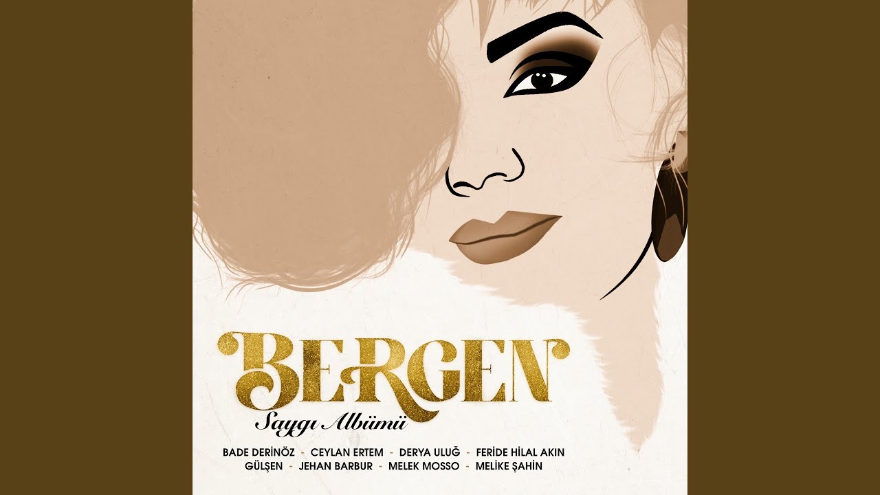 Sen Affetsen Ben Affetmem (Saygı Albümü: Bergen)