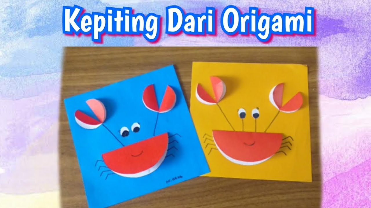 Cara Mudah Membuat Kepiting Dari Origami / Kerajinan Tangan Tema Binatang Laut Untuk Anak TK PAUD SD