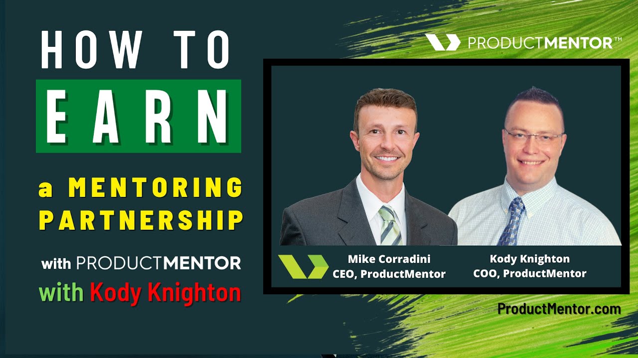 TOPIC: How To Earn a Partnership With ProductMentor®