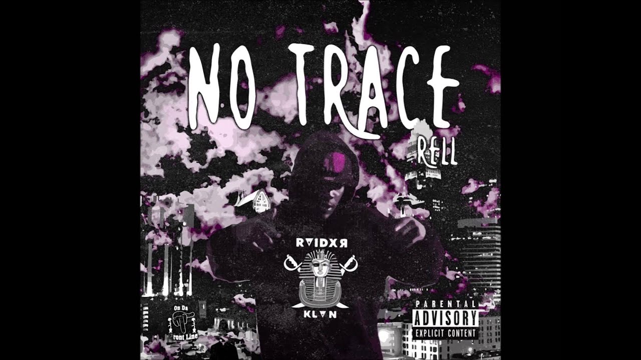 REll x No Trace | Prod. By DonChokey