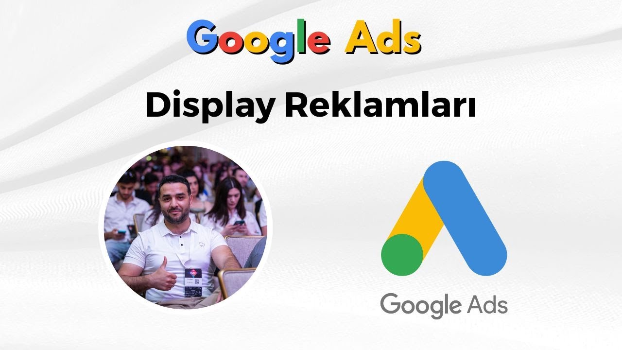 Google Ads Display Reklamları ( 
