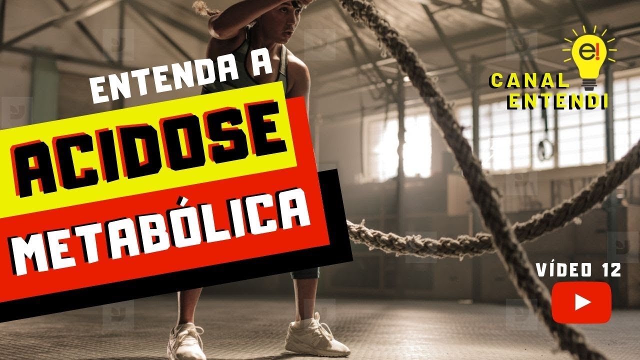 Acidose Metabólica - Sua origem e consequências no Exercício Físico