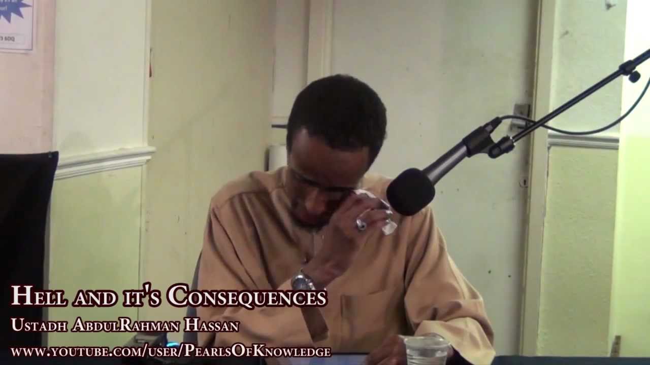 Hell and It's Consequences! | EXTREMELY EMOTIONAL | Ustadh AbdulRahman Hassan