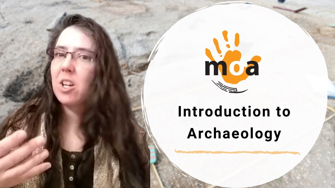 MOALiveTalks! Introduction to Archaeology