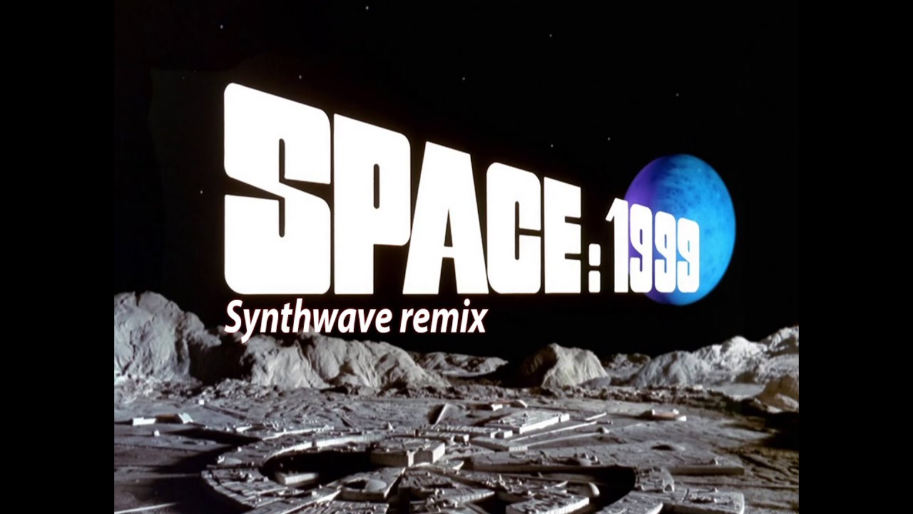 Space 1999 Synthwave remix by Zack