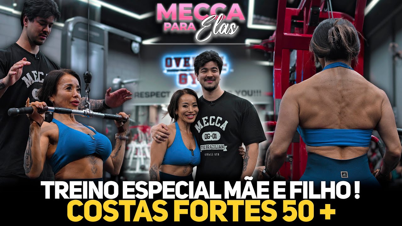 TREINO ESPECIAL M&Atilde;E E FILHO, CONSTRUINDO COSTAS FORTES COM 50+ #meccaparaelas
