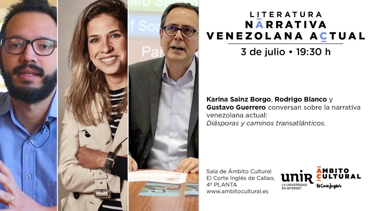 Narrativa venezolana actual l Karina Sainz Borgo, Rodrigo Blanco y Gustavo Guerrero