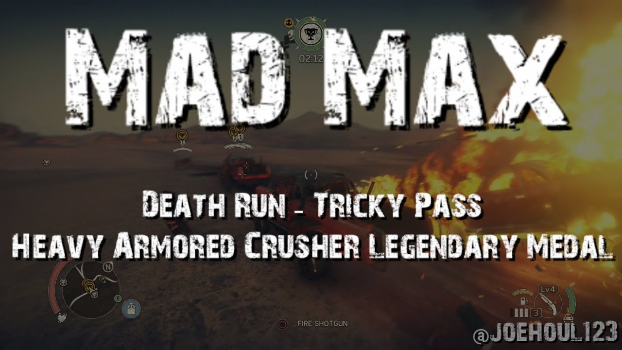 Mad Max - Death Run: Tricky Pass - Heavy Armored Crusher Legendary Medal