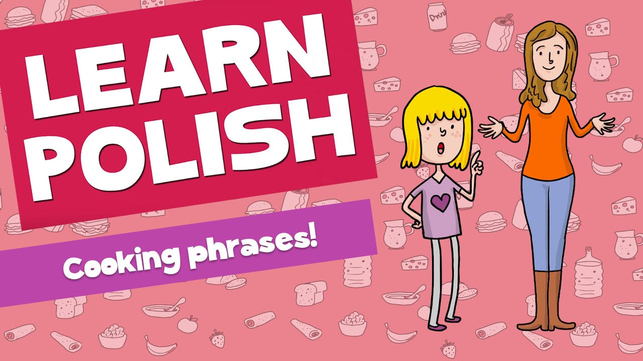 Learn Polish: Cooking (Episode 7)