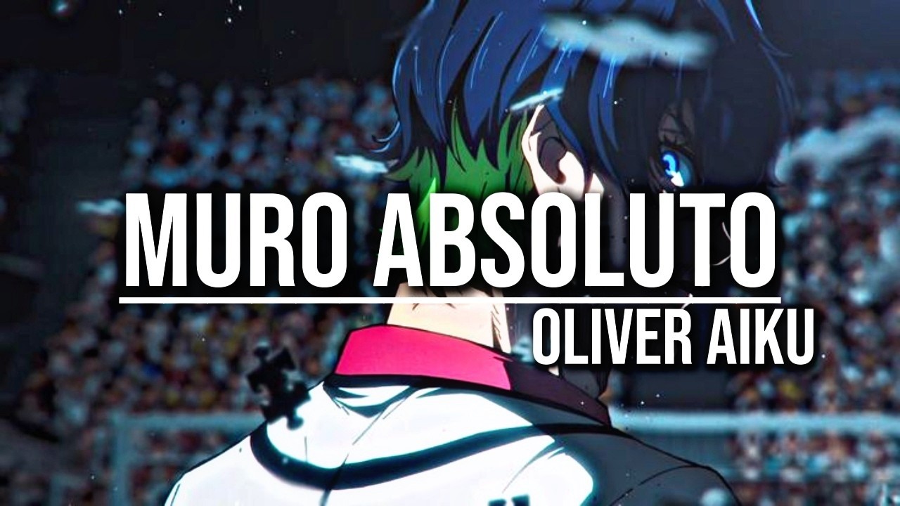 MURO ABSOLUTO 🧱 | Oliver Aiku | Opening Épico Anime Deportivo