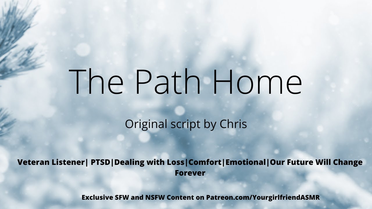 ASMR| The Path Home [Veteran Listener] [Comfort] [Holding You][TW*][Good Ending][Our Future]