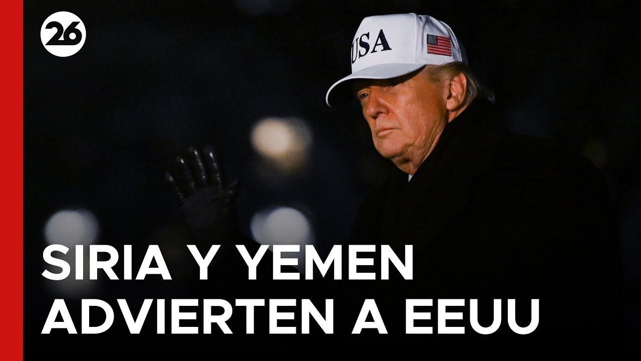 MEDIO ORIENTE | Siria y Yemen advierten a EEUU por posibles ataques a Irán