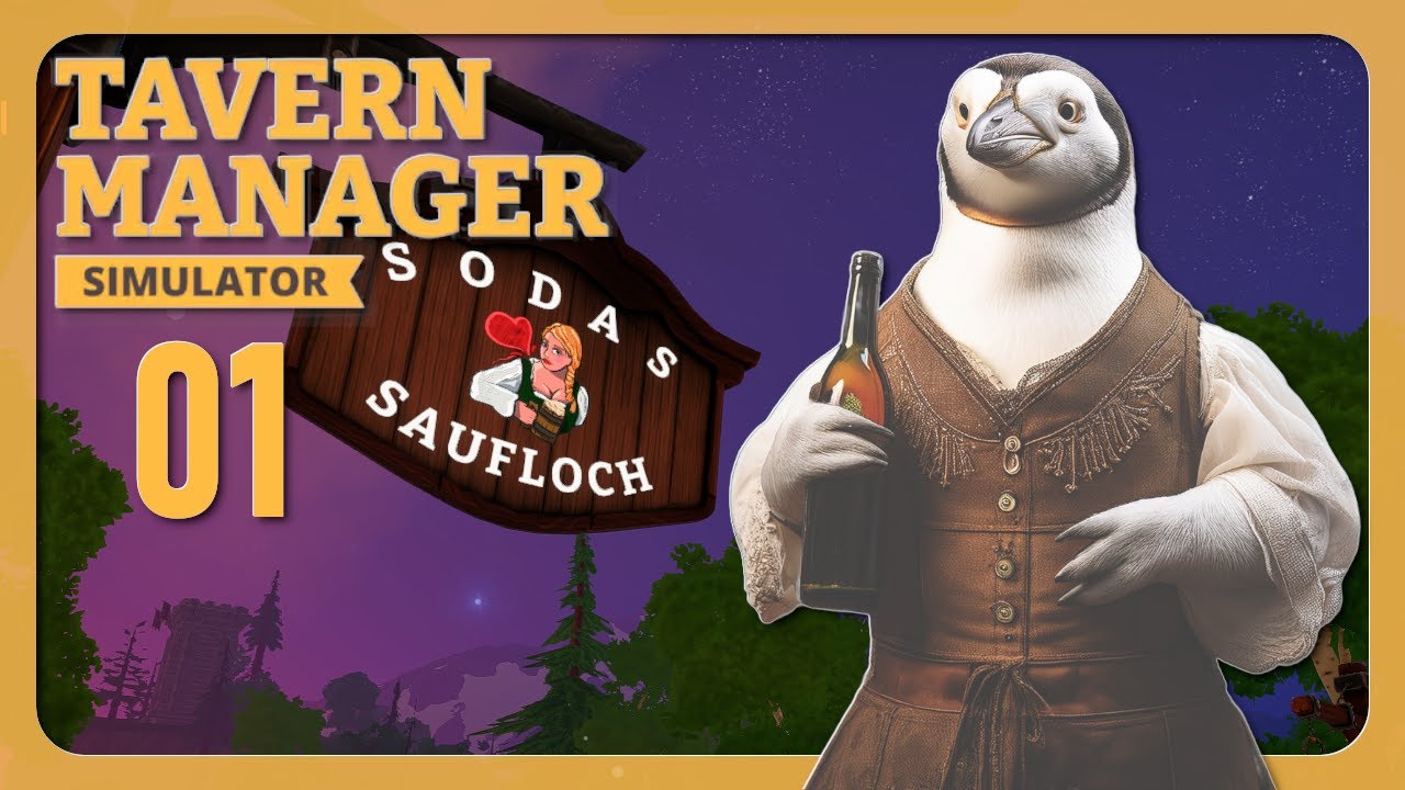 SODAS SAUFLOCH IST ER&Ouml;FFNET 🍺 TAVERN MANAGER SIMULATOR #001