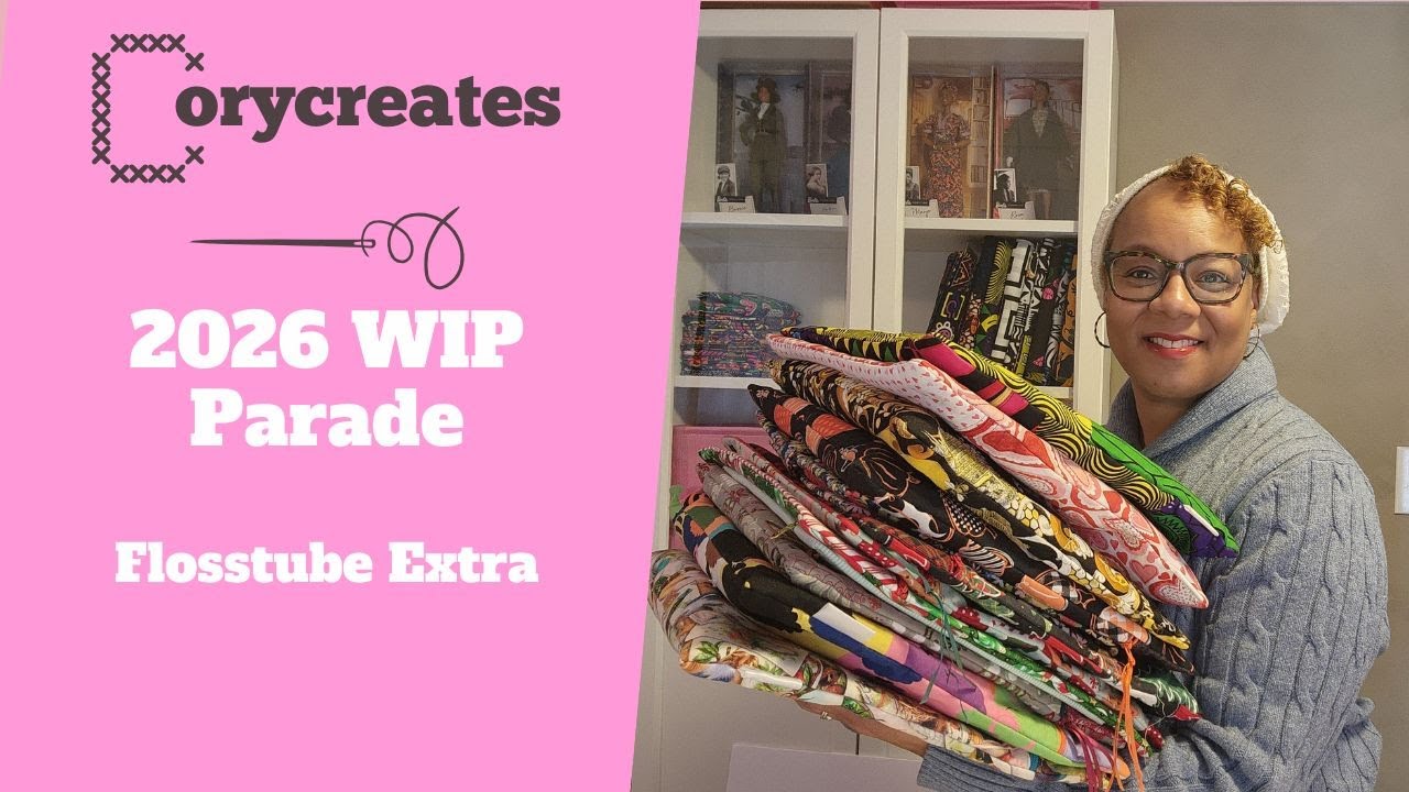 Flosstube Extra: 2026 WIP Parade