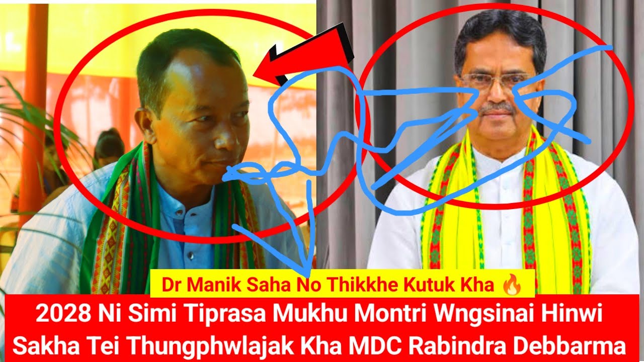 2028 Ni Simi Tiprasa Mukhu Montri Wngnai Hinwi Sakha Tei BJP Party no Challenge Rikha MDC Rabindra