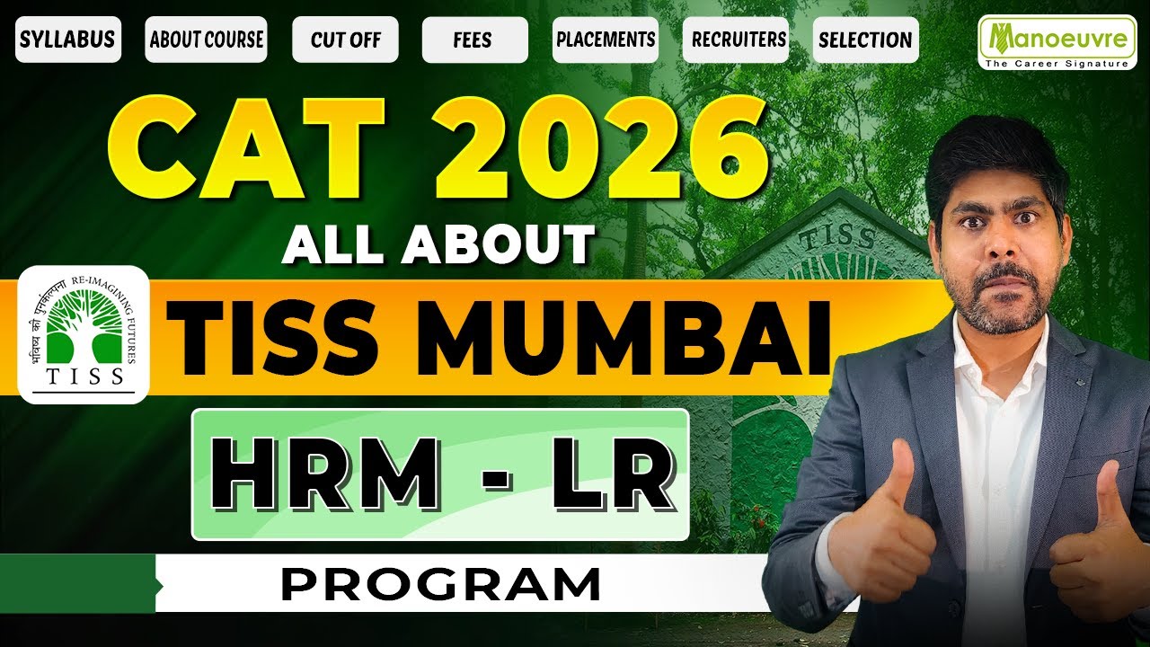 All About TISS Mumbai 🔥 | CAT 2026 Complete Guide | HRM & LR Admission, Fees, Placements and Cutoff
