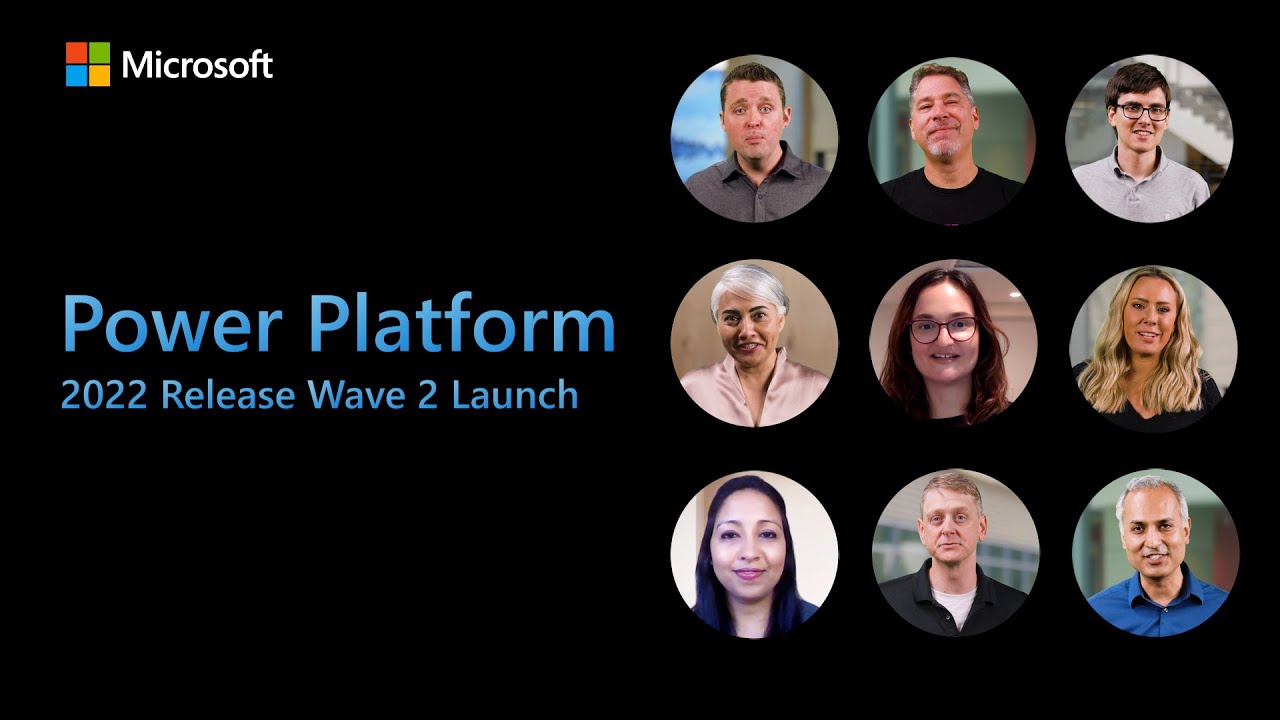 Power Platform – 2022 Release Wave 2 Launch