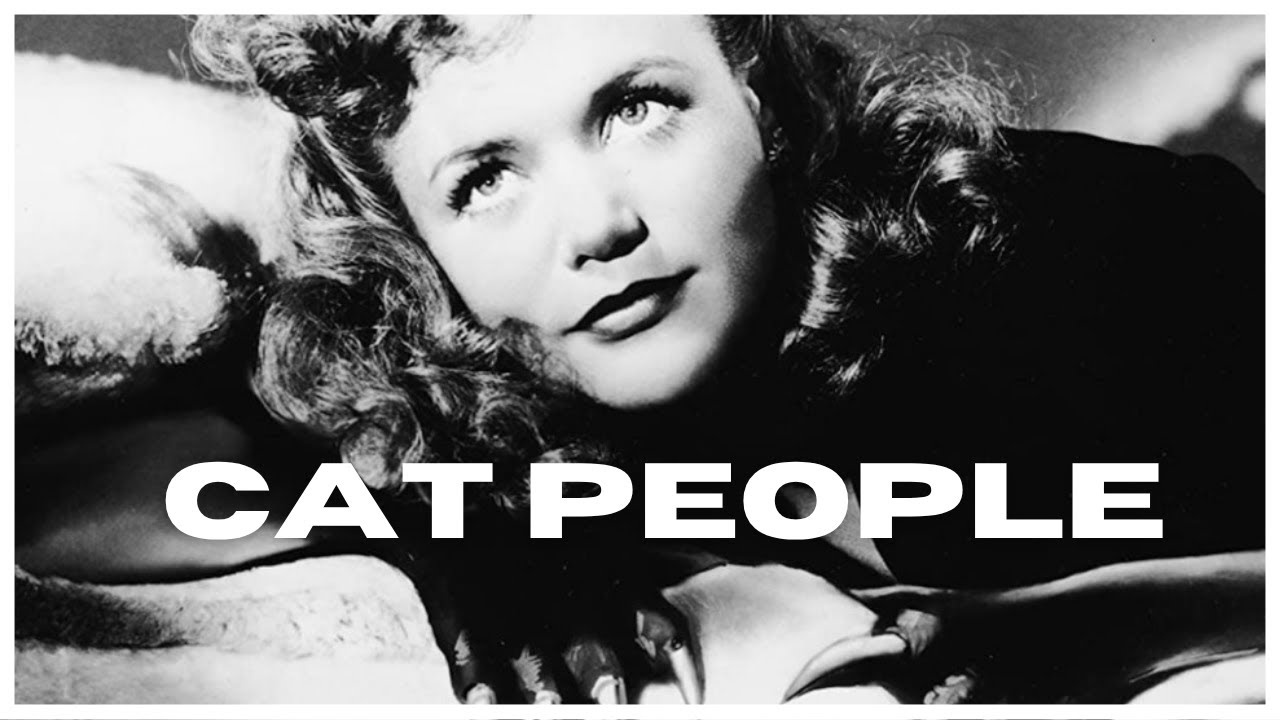 How CAT PEOPLE Changed Horror Movies Forever