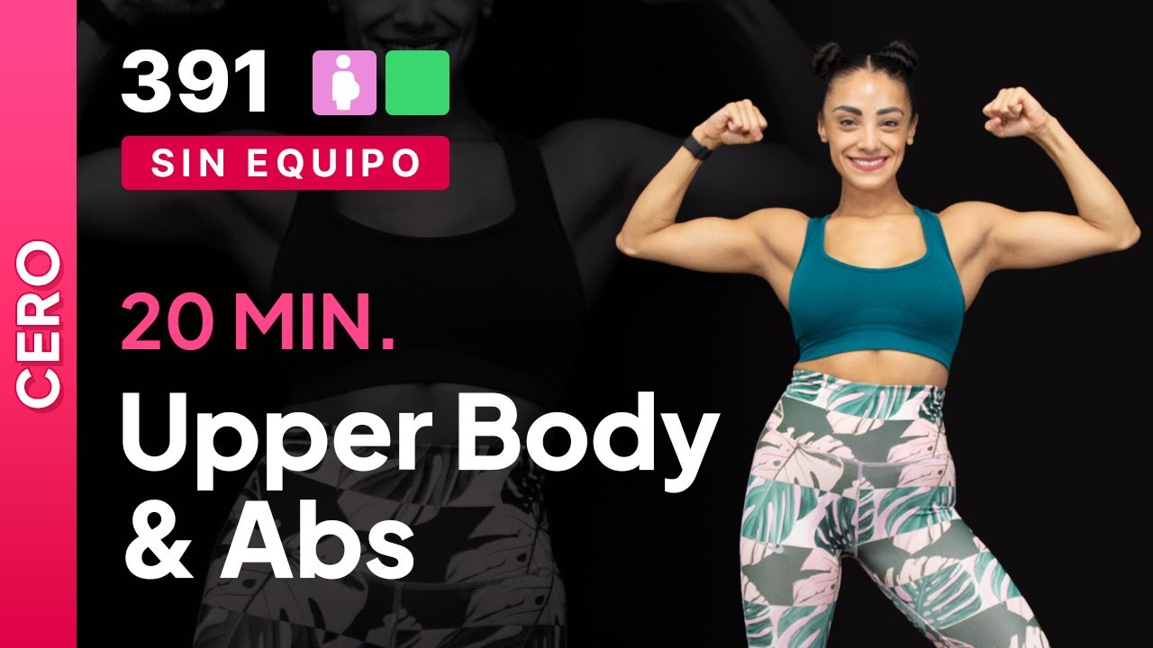 Upper Body & Abs | Rutina de 20 minutos | Día 12 Programa Cero para principiantes