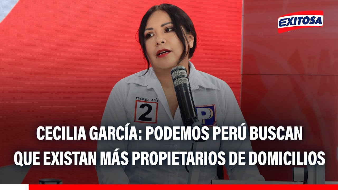 🔴🔵 Cecilia García aseguró que en Podemos Perú buscan que existan más propietarios de domicilios