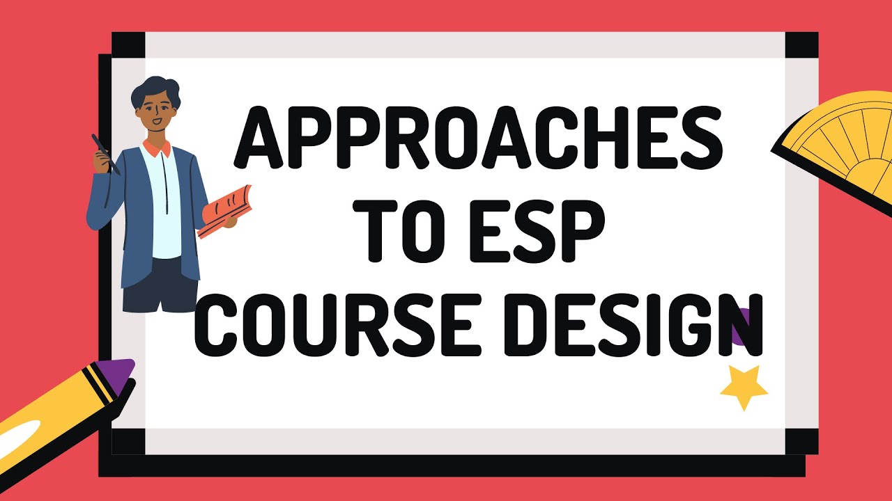 Approaches to ESP Course Design