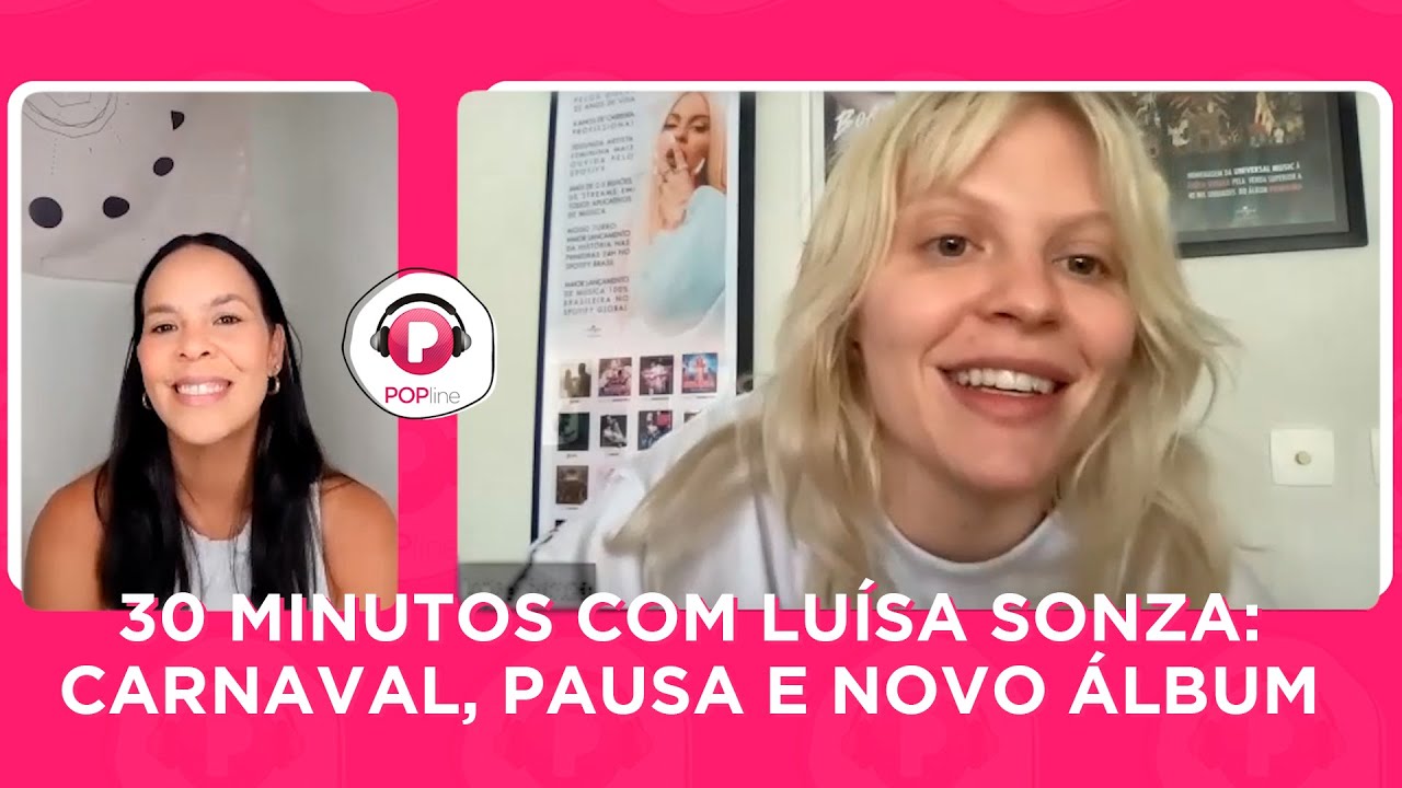 ENTREVISTA: LUÍSA SONZA DÁ SPOILERS DE CARNAVAL, DESCANSO E PREPARAÇÃO PARA NOVO ÁLBUM