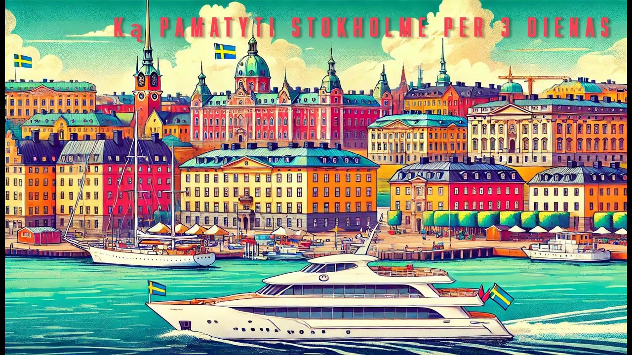 Ką pamatyti Stokholme per 3 dienas? 🏰🚢 Senamiestis, muziejai, vie&scaron;butis jachtoje