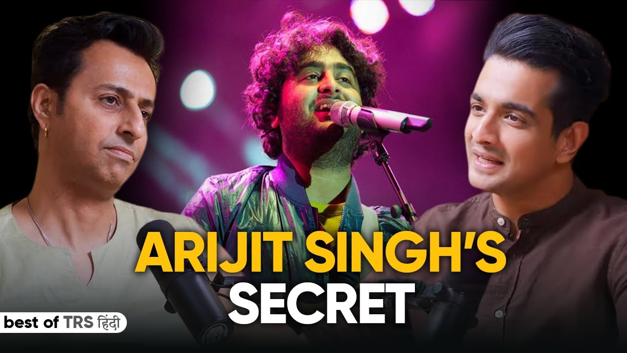 Why Arijit Singh Is Loved by Everyone