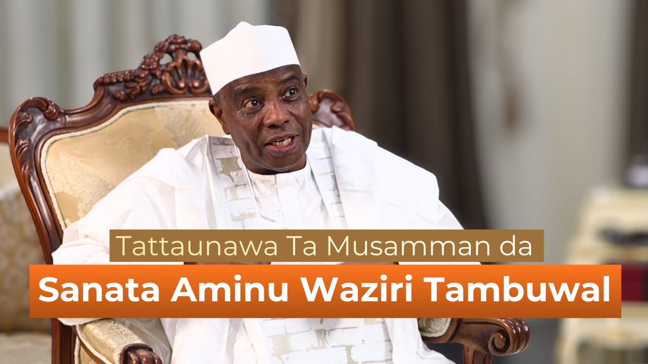 Tattaunawa Ta Musamman Da Sanata Aminu Waziri Tambuwal