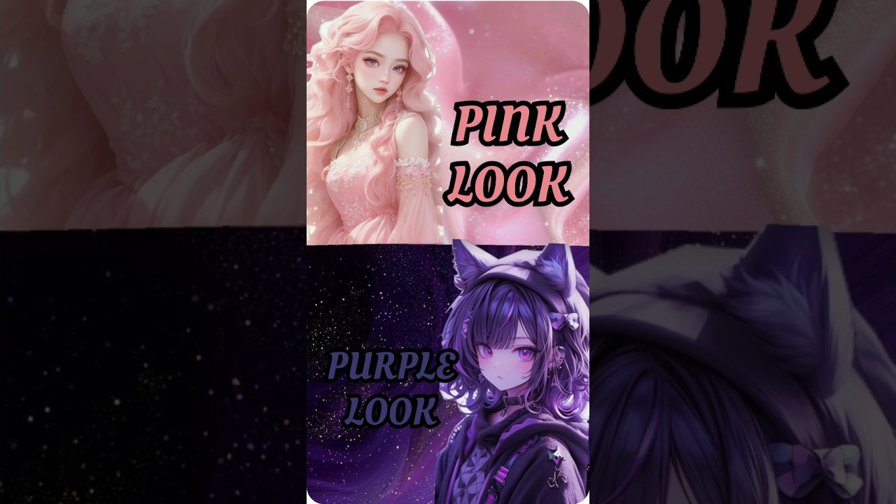 PINK LOOK 🆚 PURPLE LOOK 