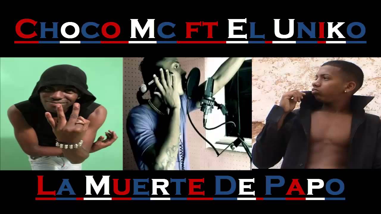 Chocolate Mc & El Uniko - La Muerte De Papo (By RePaHhH99)