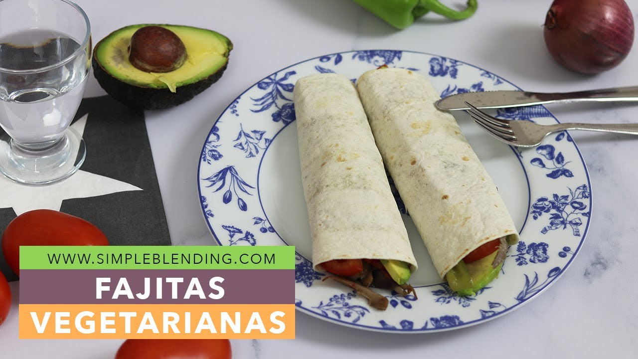 FAJITAS VEGETARIANAS | Receta de fajitas veganas tex-mex | Cena saludable