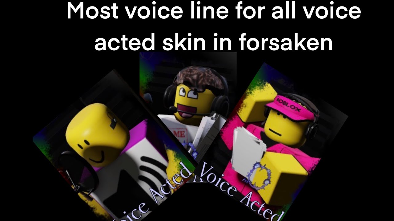 Most of the voice lines for every forsaken voice acted skins(April fools update)