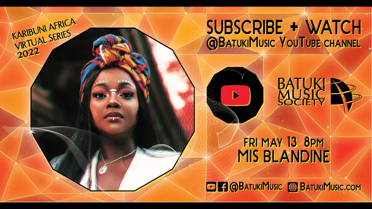 Spotlight - Mis Blandine : Karibuni Africa Virtual Series 2022 by Batuki Music Society