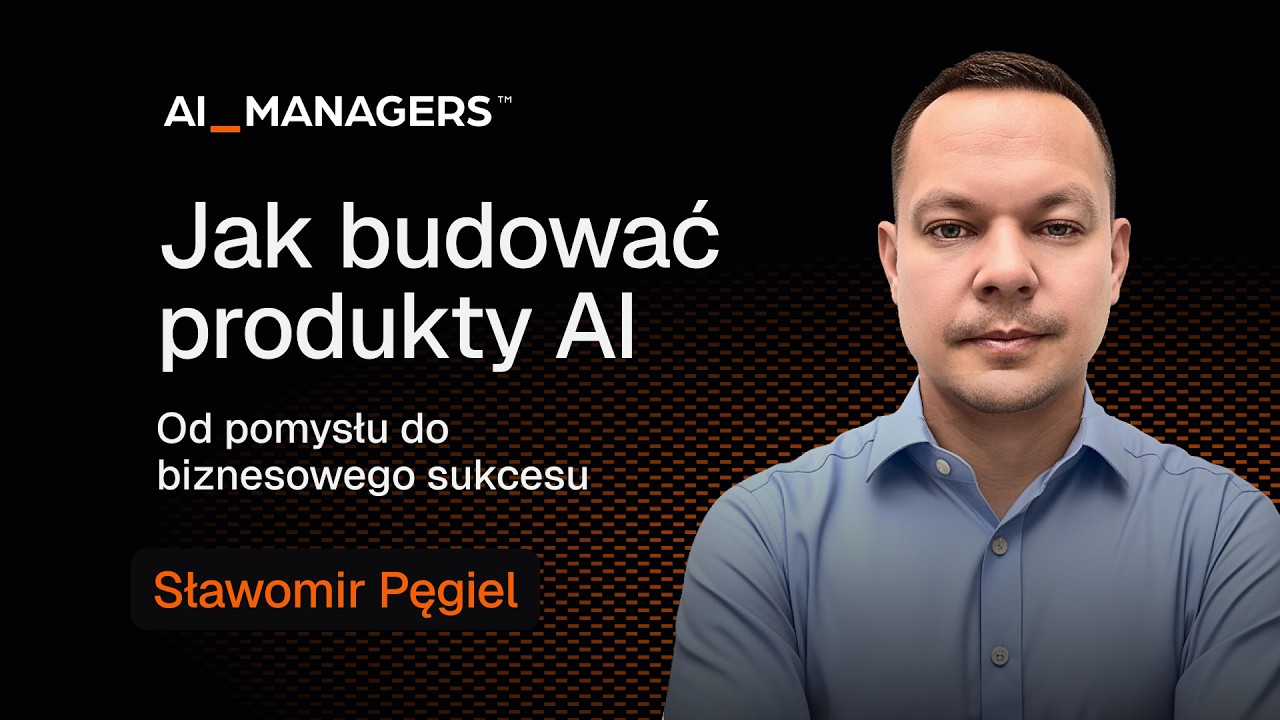 Jak budować produkty AI: od pomysłu do sukcesu biznesowego – Sławomir Pęgiel (Silky Coders, LPP)