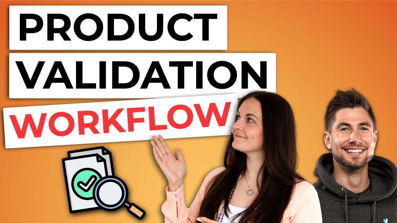 Save Time on Product Validation - Workflow for Amazon FBA Sellers