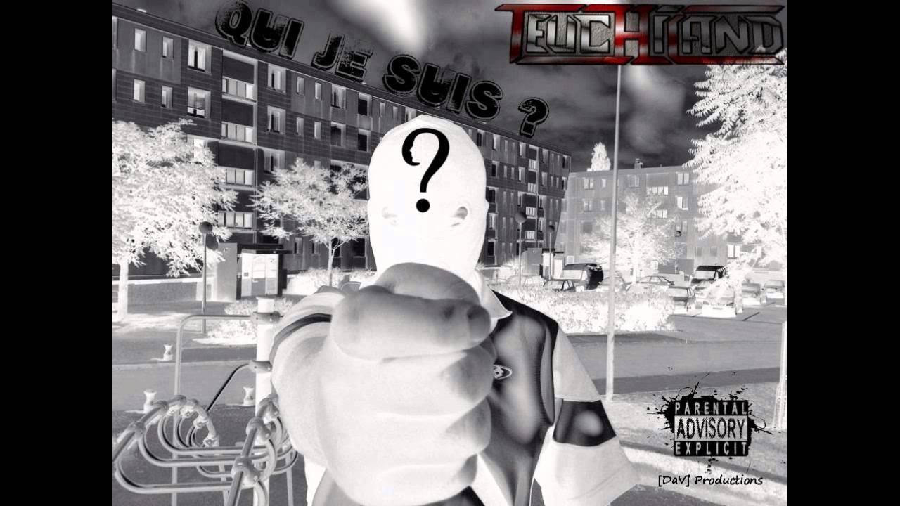 Teuchiland ( Qui Je Suis )