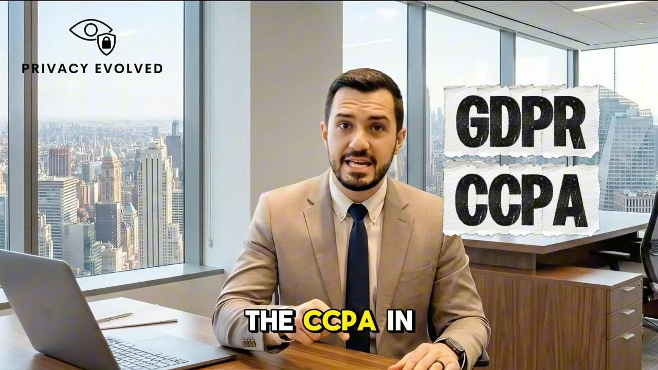 GDPR and CCPA Explained | Data Privacy Compliance for Businesses &ndash; Privacy Evolved