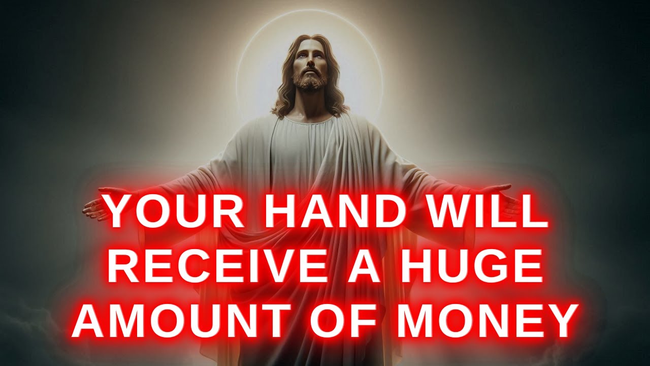 YOUR HAND WILL RECEIVE A HUGE AMOUNT OF MONEY✝️God message #affirmations #godmessage #godsays