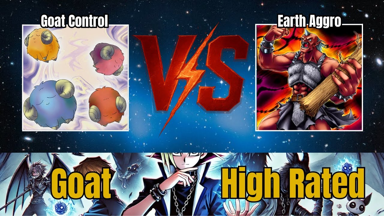 Goat Control vs Earth Aggro / High Rated / Goat Format / Dueling Book