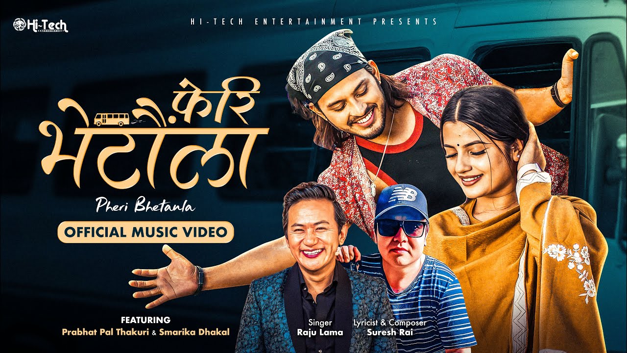 Pheri Bhetaula -Raju Lama | New Nepali Song 2025 | Smarika Dhakal | PrabhatPal Thakuri | Official MV