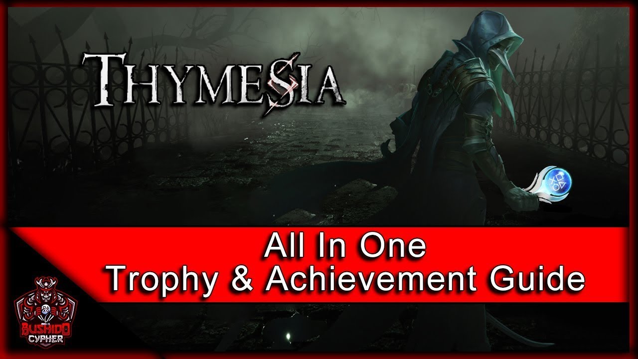 Thymesia | All In One Trophy & Achievement Guide (All Collectibles, Ingredients, Endings etc)