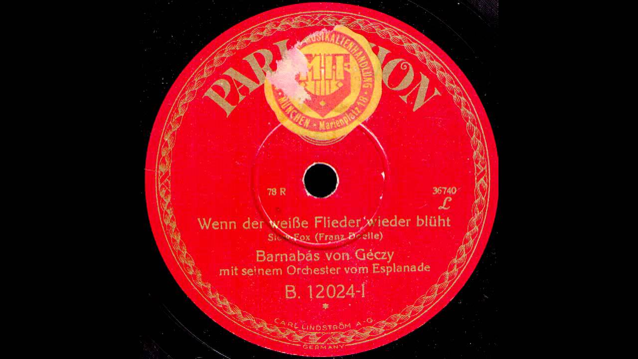 Wenn der weiße Flieder wieder blüht / Barnabas von Geczy & Orchester