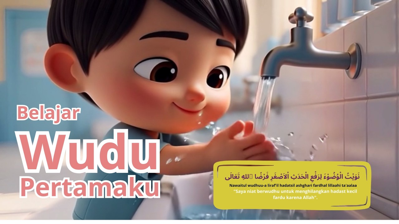 Belajar Wudu untuk Anak TK 🧒✨ | Cara Wudu yang Benar dan Mudah Dipahami
