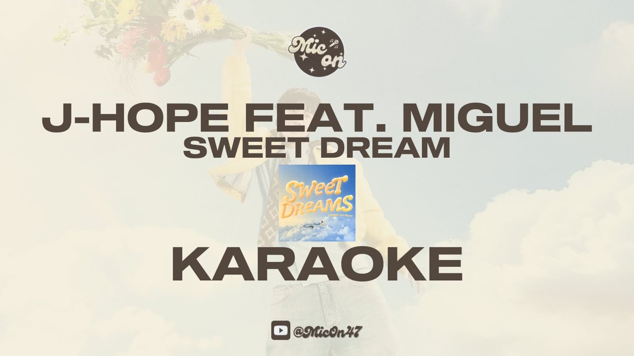 J-HOPE FEAT. MIGUEL - SWEET DREAM - KARAOKE