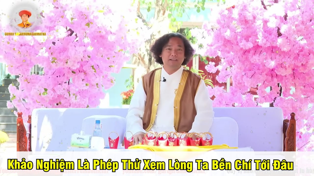 Pháp Thoại Guruji Ruma 64: Khảo Nghiệm Là Phép Thử Xem Lòng Ta Bền Chí Tới Đâu
