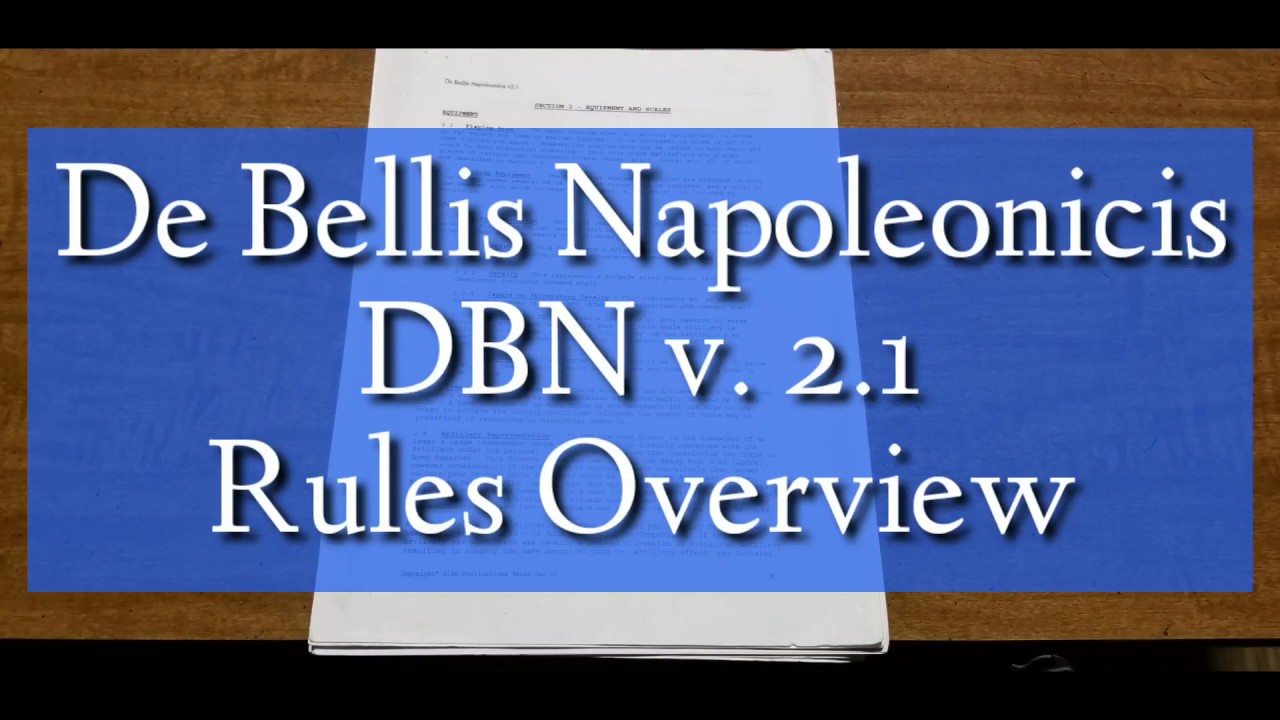 De Bellis Napoleonicis DBN v. 2.1 Rules Overview